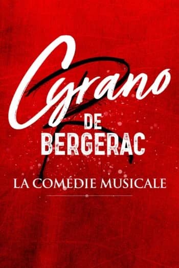 CYRANO DE BERGERAC LA COMEDIE MUSCALE